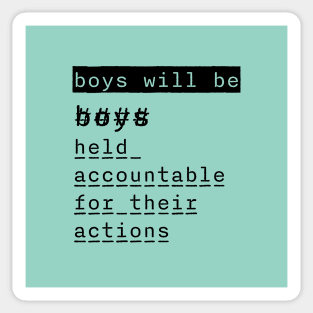 Boys will be Sticker